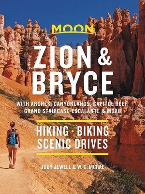 cover image of Moon Zion & Bryce: With Arches, Canyonlands, Capitol Reef, Grand Staircase-Escalante & Moab